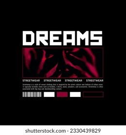 Streetwear Fashion, Urban Style Design, Text Slogans and Textured Patterns. For Screen Printing Designs for T-shirts, Jackets and Sweaters.
