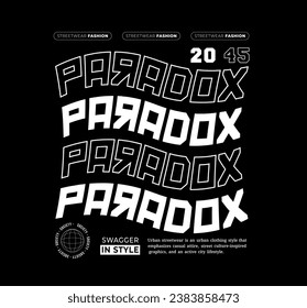 Streetwear Fashion, Urban Style Design, Text Slogan, Grunge and Textured Pattern. For screen printing designs for t-shirts, jackets and sweaters.