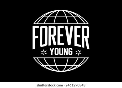 Streetwear forever young typography graphic tshirt design quotes ideas customize templates