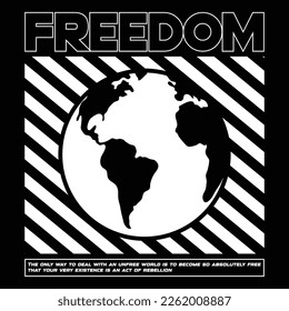 Streetwear Graphic Design Freedom black white