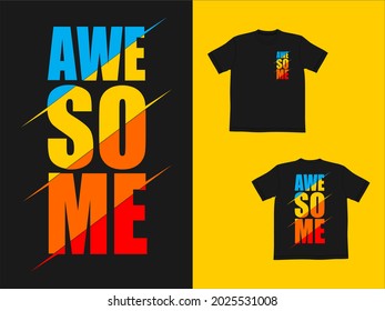 Streetwear Graphic Design illustration t-shirt of awesome