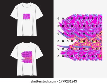 streetwear graphic design for t shirt
illustration flowers good supply abstract