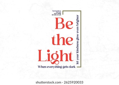 streetwear graphic tee Be the Light A Motivational Phrase