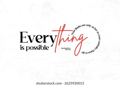 streetwear graphic tee Everything is possible Inspirational quote