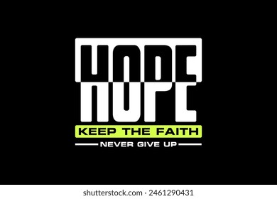Streetwear hope typography graphic tshirt design quotes ideas customize templates
