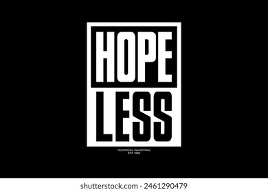 Streetwear hopless typography graphic tshirt design quotes ideas customize templates