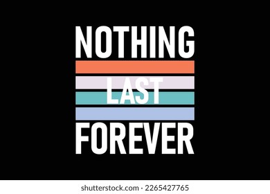 streetwear last forever Aesthetic quotes design inspiration templates