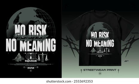 Streetwear print "No risk" with world. Street 3D wireframe world for t-shirt, hoodie and sweatshirt. Isolated on black background	
