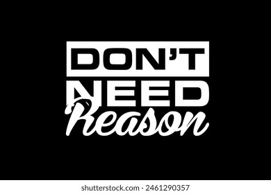 Streetwear reason typography graphic tshirt design quotes ideas customize templates