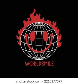 Streetwear Smile Globe Fire with Slogan World Smile for T shirt Design