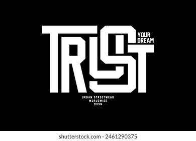 Streetwear trust typography graphic tshirt design quotes ideas customize templates