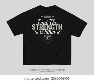 Streetwear T-shirt Design Vector, Typography Quotes Graphic T shirt for Print. Urban T-shirt Design for Print on Demand, Street Style. Merch Design, Clothing Design, Simple Graphic Tee Shirt