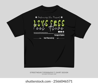 Streetwear T-shirt Design Vector, Typography Quotes Graphic T shirt for Print. Urban T-shirt Design for Print on Demand, Street Style. Merch Design, Clothing Design, Simple Graphic Tee Shirt