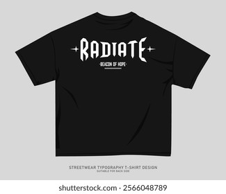 Streetwear T-shirt Design Vector, Urban T-shirt Design for Print on Demand, Typography Quotes Graphic T shirt for Print.  Street Style. Merch Design, Clothing Design, Simple Graphic Tee Shirt