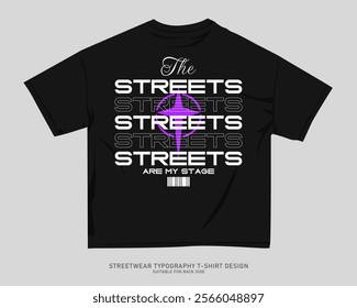 Streetwear T-shirt Design Vector, Urban T-shirt Design for Print on Demand, Typography Quotes Graphic T shirt for Print.  Street Style. Merch Design, Clothing Design, Simple Graphic Tee Shirt