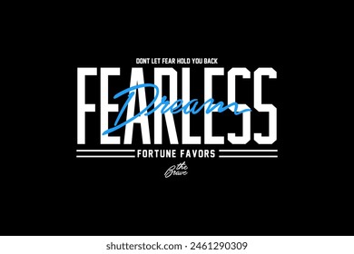 Streetwear typography graphic tshirt design quotes fearless ideas customize templates