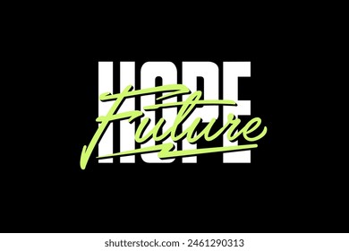 Streetwear typography graphic tshirt design hope quotes ideas customize templates