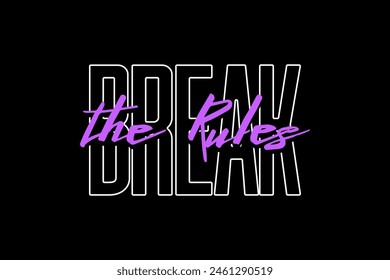 Streetwear typography graphic tshirt design break the rules quotes ideas customize templates