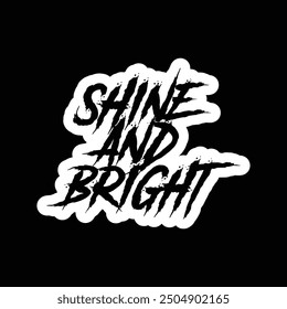streetwear typography motivational quotes design slogan. Vector illustration graphics print t shirt, apparel.