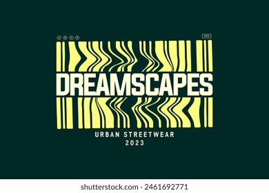 Streetwear  typography tshirt design aesthetic dreamscapes quotes template