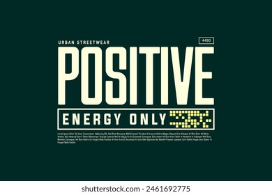 Streetwear  typography tshirt design aesthetic positive energy quotes template