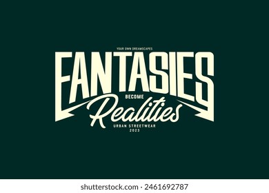 Streetwear  typography tshirt design aesthetic fantasies quotes template