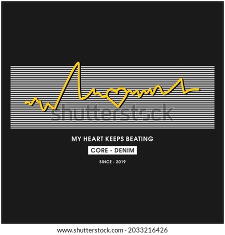Streetwear Typography Urban Style Template Vector My Heart Keeps Beating Commercial Use