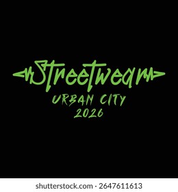 Streetwear Urban City 2026 Typography Design - Modern Neon Graffiti Style Graphic for T-Shirts and Posters