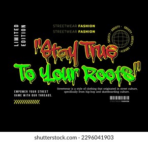 Streetwear, Urban Style, Hip Hop, Text Slogan. Vector Pattern Design. for Screen Printing T-shirts, Jackets, Or Posters.