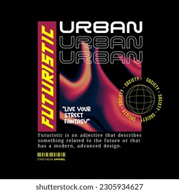 Streetwear, Urban Style, Hip Hop, Text Slogan. Vector Pattern Design. for Screen Printing T-shirts, Jackets, Or Posters.