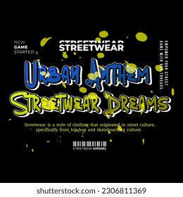 Streetwear, Urban Style, Hip Hop, Text Slogan. Vector Pattern Design. for Screen Printing T-shirts, Jackets, Or Posters.
