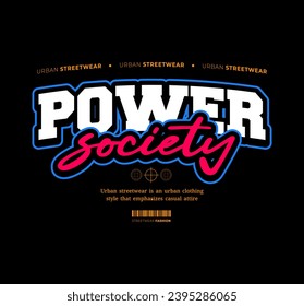 Streetwear, Urban Style, Hip Hop, Text Slogan. Vector Pattern Design. for Screen Printing T-shirts, Jackets, Or Posters.