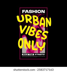 Streetwear, Urban Style, Hip Hop, Text Slogan. Vector Pattern Design. for Screen Printing T-shirts, Jackets, Or Posters.