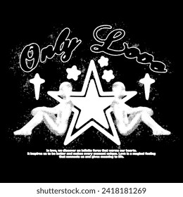 Streetwear Y2K print. Grunge blurred with two sitting girls "Only love". Vector 