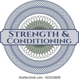 Strength and Conditioning written inside a money style rosette