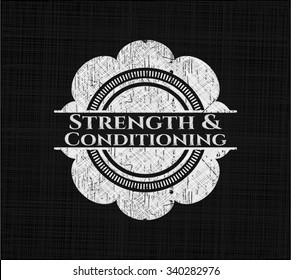 Strength and Conditioning written on a blackboard