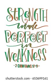 Strength Made Perfect In Weakness. Bible Verse. Hand Lettered Quote. Modern Calligraphy. Christian Poster