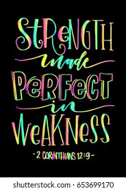Strength Made Perfect In Weakness. Bible Verse. Hand Lettered Quote. Modern Calligraphy. Christian Poster