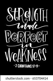 Strength Made Perfect In Weakness. Bible Verse. Hand Lettered Quote. Modern Calligraphy. Christian Poster