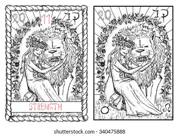 Strength.  The major arcana tarot card, vintage hand drawn engraved illustration with mystic symbols. Beautiful young girl stroking scary lion. Beauty and beast. 