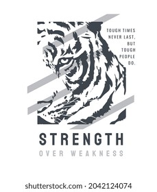 Strength Slogan With Tiger Face On Stripes Background Vector Illustration