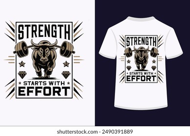 strength starts with effort t-shirt