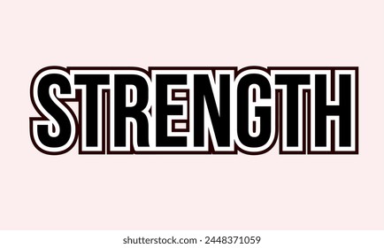 Strength typography vector design concept