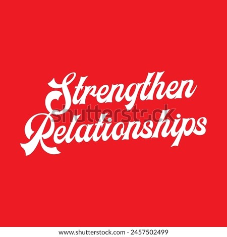 strengthen relationships text on red background.