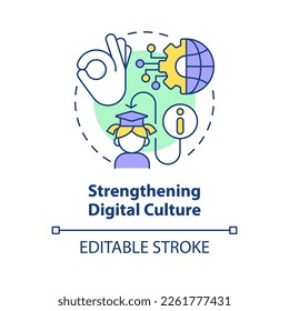 Strengthening digital culture concept icon. ICT benefit in education abstract idea thin line illustration. Isolated outline drawing. Editable stroke. Arial, Myriad Pro-Bold fonts used