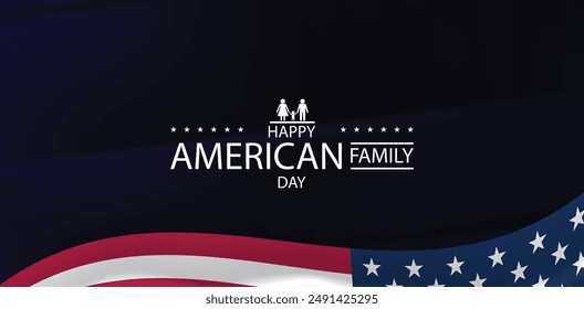 Strengthening Family Ties The Significance of American Family Day