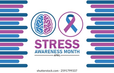 Stress Awareness Month April: Mental Health, Wellness, and Stress Management