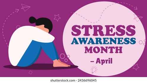 Stress awareness month campaign template banner. Obseved in April yearly. Illustration features sad woman sitting on floor.