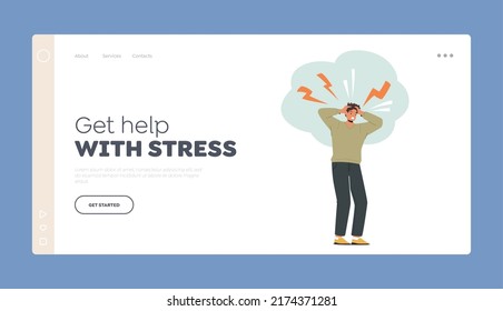 Stress, Despair, Frustration Landing Page Template. Young Desperate Man Holding Head with Sparkling Lightnings above. Male Character Troubles, Headache, Disease. Cartoon Vector Illustration