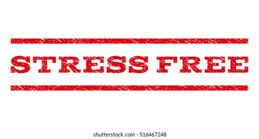 Stress Free watermark stamp. Text tag between parallel lines with grunge design style. Rubber seal stamp with unclean texture. Vector red color ink imprint on a white background.